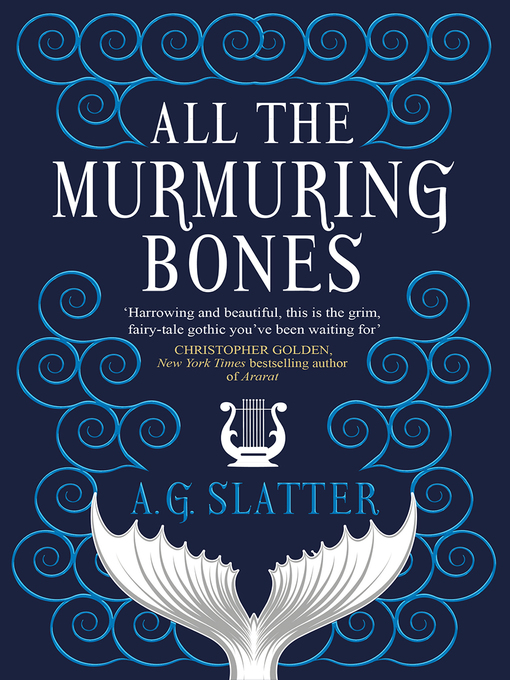 Title details for All the Murmuring Bones by A.G. Slatter - Available